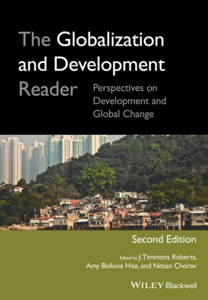 Cover for J Roberts · The Globalization and Development Reader: Perspectives on Development and Global Change (Paperback Book) (2014)