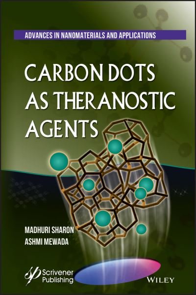 Carbon Dots As Theranostic Agents - Madhuri Sharon - Livros - John Wiley & Sons Inc - 9781119460107 - 5 de abril de 2019