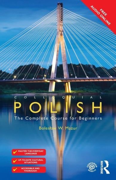 Cover for Mazur, Boleslaw (formerly at SSEES, University of London, UK) · Colloquial Polish: The Complete Course for Beginners - Colloquial Series (Taschenbuch) (2015)