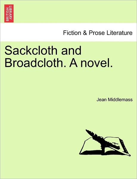 Cover for Jean Middlemass · Sackcloth and Broadcloth. a Novel. (Paperback Book) (2011)