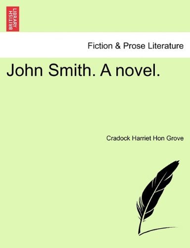 Cover for Cradock Harriet Hon Grove · John Smith. a Novel. (Paperback Bog) (2011)
