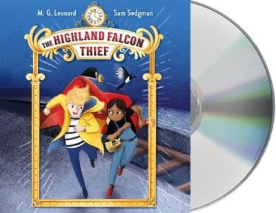 Cover for M. G. Leonard · The Highland Falcon Thief Adventures on Trains #1 (CD) (2020)