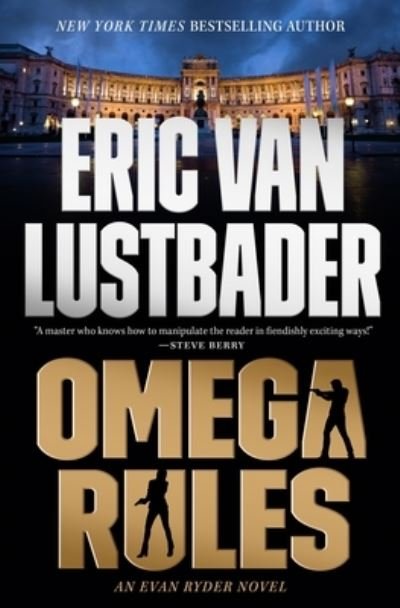 Cover for Eric Van Lustbader · Omega Rules: An Evan Ryder Novel - Evan Ryder (Inbunden Bok) (2022)