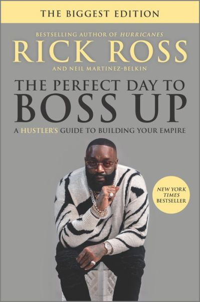 Cover for Rick Ross · The Perfect Day to Boss Up: A Hustler's Guide to Building Your Empire (Paperback Book) [First Time Trade edition] (2022)