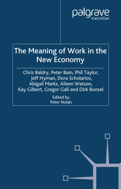 Cover for Baldry · The Meaning of Work in the New E (Book) (2007)