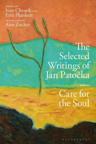 Cover for Jan Patocka · The Selected Writings of Jan Patocka: Care for the Soul (Hardcover Book) (2022)