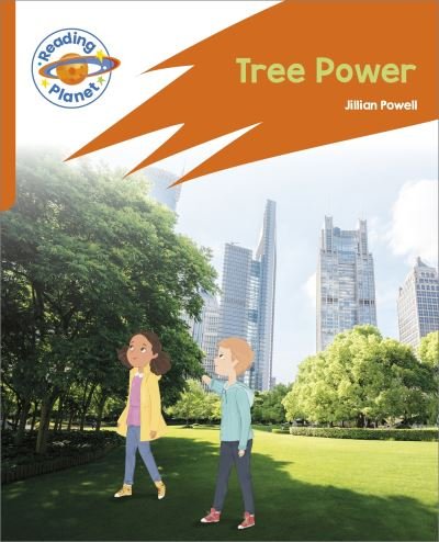 Cover for Jillian Powell · Reading Planet: Rocket Phonics – Target Practice - Tree Power - Orange - Reading Planet: Rocket Phonics programme (Taschenbuch) (2023)