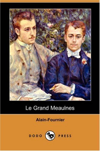 Cover for Alain-fournier · Le Grand Meaulnes (Dodo Press) (French Edition) (Paperback Book) [French edition] (2007)