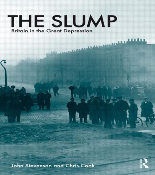Cover for John Stevenson · The Slump: Britain in the Great Depression (Paperback Book) (2009)