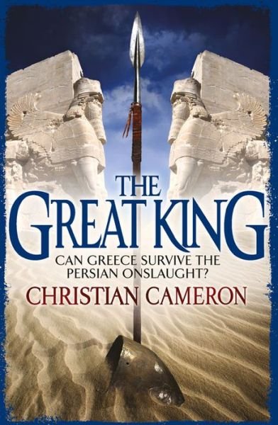 The Great King - The Long War - Christian Cameron - Books - Orion Publishing Co - 9781409118107 - May 22, 2014