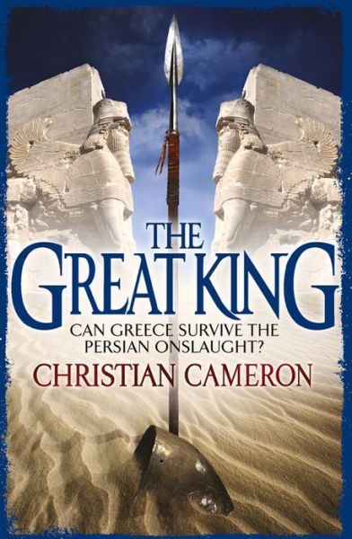 The Great King - The Long War - Christian Cameron - Boeken - Orion Publishing Co - 9781409118107 - 22 mei 2014