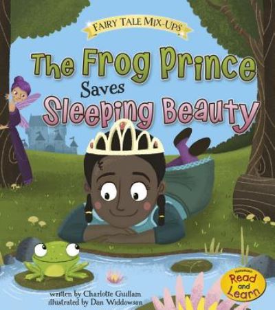 Cover for Charlotte Guillain · The Frog Prince Saves Sleeping Beauty (Paperback Book) (2016)