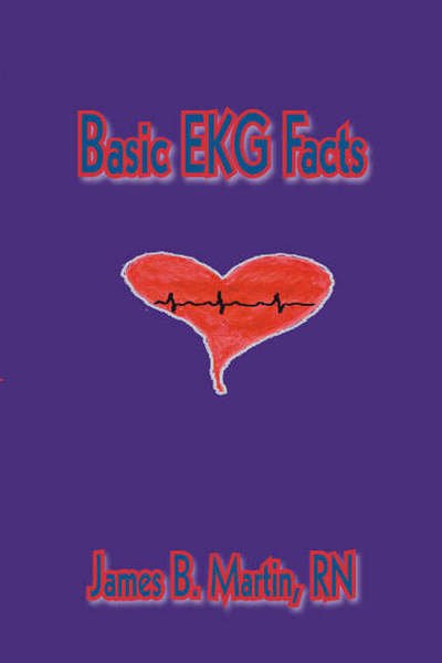 Cover for RN James B. Martin · Basic EKG Facts (Pocketbok) (2004)