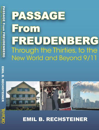 Cover for Emil B. Rechsteiner · Passage from Freudenberg: Through the Thirties, to the New World and Beyond 9/11 (Paperback Book) (2006)