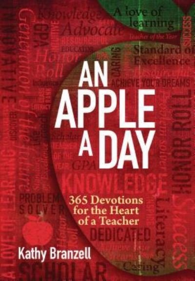 Cover for Kathy Branzell · An Apple a Day: 365 Devotions for the Heart of a Teacher (Bog) (2019)
