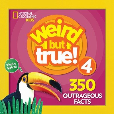 Cover for National Geographic Kids · Weird But True! 4 - Weird But True (Paperback Book) (2018)