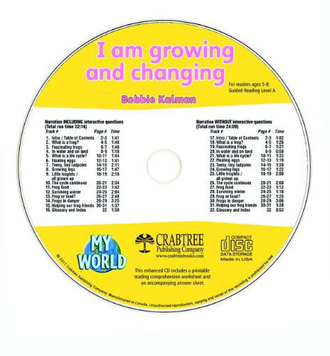 Cover for Bobbie Kalman · I Am Growing and Changing (My World - Level C) (Audiobook (CD)) (2011)