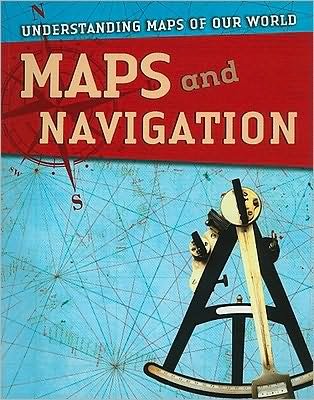 Cover for Tim Cooke · Maps and Navigation (Paperback Book) (2010)