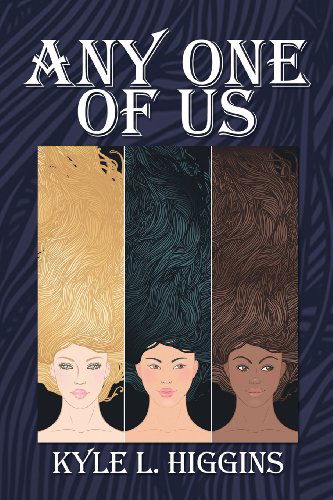 Cover for Kyle L Higgins · Any One of Us (Paperback Book) (2009)