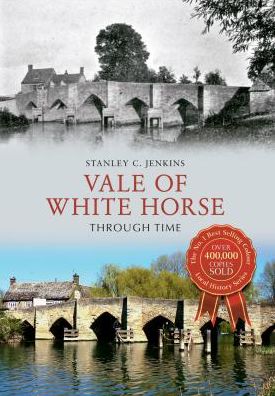 Cover for Stanley C. Jenkins · Vale of White Horse Through Time - Through Time (Paperback Book) (2013)