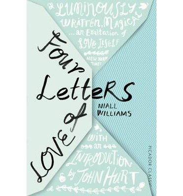Cover for Niall Williams · Four Letters Of Love - Picador Classic (Taschenbuch) [Main Market Ed. edition] (2015)