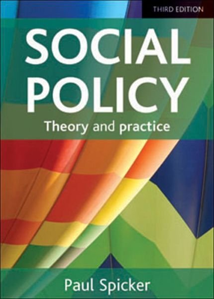 Cover for Spicker, Paul (Robert Gordon University) · Social Policy: Theory and Practice (Pocketbok) [Third edition] (2014)