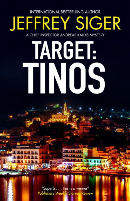 Cover for Jeffrey Siger · Target: Tinos - A Chief Inspector Andreas Kaldis Mystery (Paperback Book) [Main edition] (2025)
