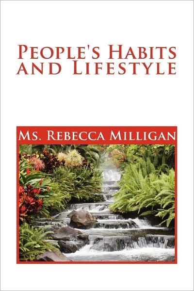 Cover for Ms Rebecca Milligan · People's Habits and Lifestyle (Paperback Bog) (2011)
