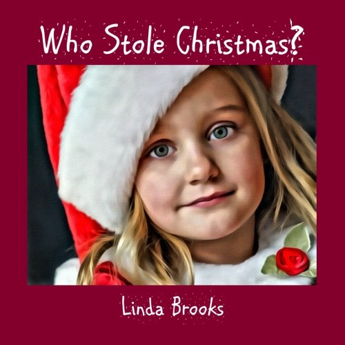 Cover for Linda Brooks · Who Stole Christmas? (Paperback Book) (2011)