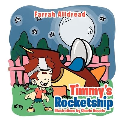 Cover for Farrah Alldread · Timmy's Rocketship (Paperback Book) (2012)