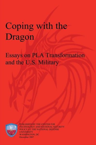 Cover for National Defense University · Coping with the Dragon: Essays on Pla Transformation and the U.s. Military (Paperback Book) (2012)