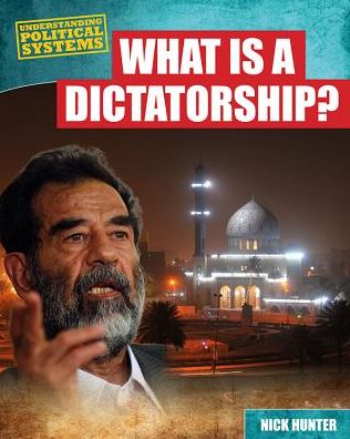 Cover for Nick Hunter · What is a Dictatorship? (Gebundenes Buch) (2013)