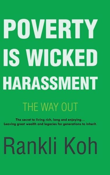 Cover for Rankli Koh · Poverty Is Wicked Harassment (Innbunden bok) (2018)