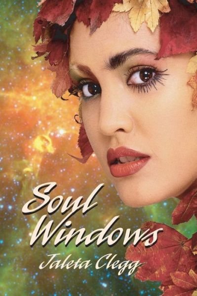 Soul Windows: a Collection of Science Fiction and Fantasy Stories - Jaleta Clegg - Libros - Createspace - 9781490563107 - 27 de junio de 2013
