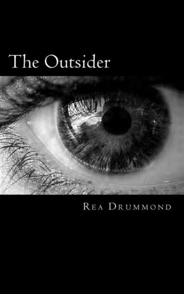 Cover for Rea Drummond · The Outsider (Pocketbok) (2013)