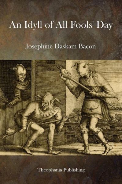 Cover for Josephine Daskam Bacon · An Idyll of All Fools Day (Paperback Book) (2014)