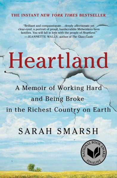 Cover for Sarah Smarsh · Heartland: A Memoir of Working Hard and Being Broke in the Richest Country on Earth (Paperback Book) (2019)