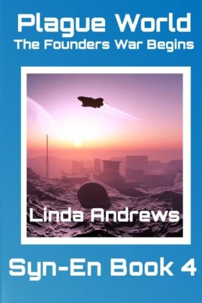 Cover for Linda Andrews · Plague World: the Founders War Begins (Paperback Bog) (2015)