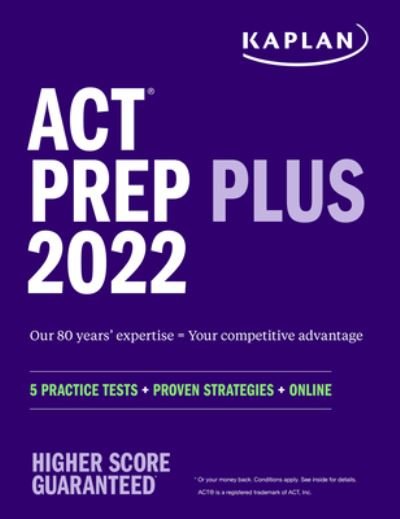 Cover for Kaplan Test Prep · ACT Prep Plus 2023 Includes 5 Full Length Practice Tests, 100s of Practice Questions, and 1 Year Access to Online Quizzes and Video Instruction - Kaplan Test Prep (Paperback Book) (2022)