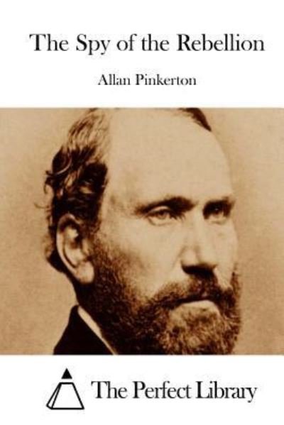 Cover for Allan Pinkerton · The Spy of the Rebellion (Paperback Book) (2015)