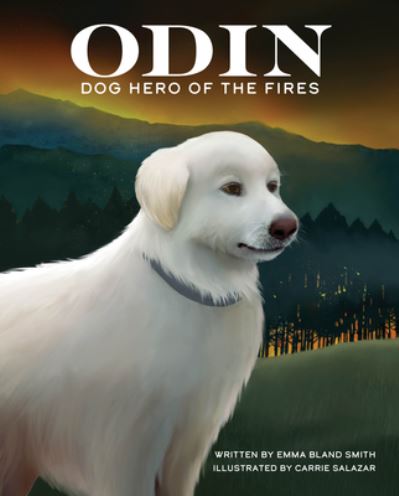 Cover for Emma Bland Smith · Odin, Dog Hero of the Fires (Pocketbok) (2022)