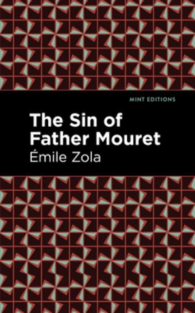 Cover for Emile Zola · The Sin of Father Mouret - Mint Editions (Paperback Bog) (2021)