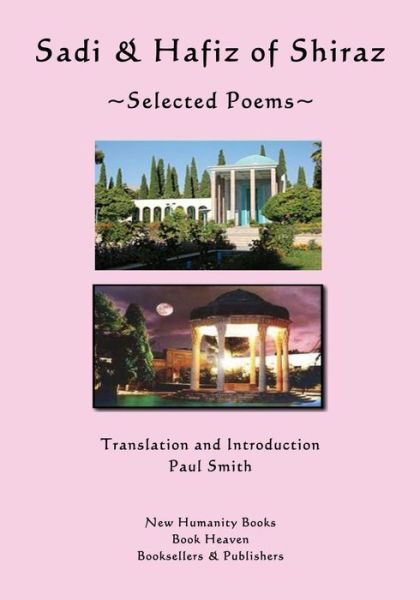 Cover for Paul Smith · Sadi &amp; Hafiz of Shiraz : Selected Poems (Paperback Bog) (2016)