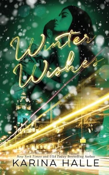 Cover for Karina Halle · Winter Wishes A Christmas Novella (Paperback Book) (2016)