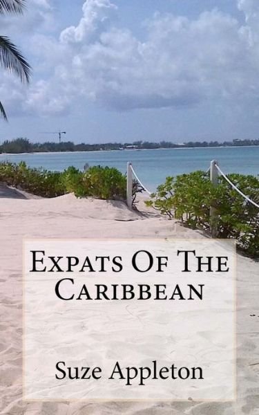 Cover for Suze Appleton · Expats Of The Caribbean (Taschenbuch) (2016)