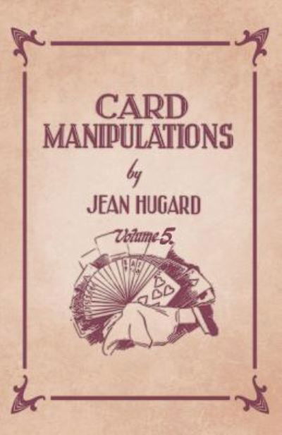 Cover for Jean Hugard · Card Manipulations - Volume 5 (Taschenbuch) (2019)