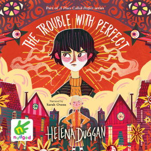 Cover for Helena Duggan · The Trouble with Perfect (Audiobook (CD)) [Unabridged edition] (2018)