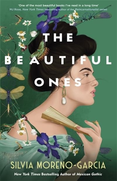 Cover for Silvia Moreno-Garcia · The Beautiful Ones (Gebundenes Buch) (2021)