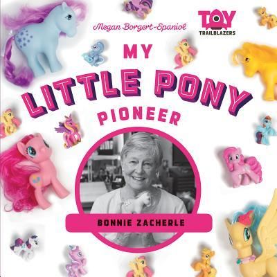 Cover for Megan Borgert-Spaniol · My Little Pony Pioneer (Hardcover Book) (2018)