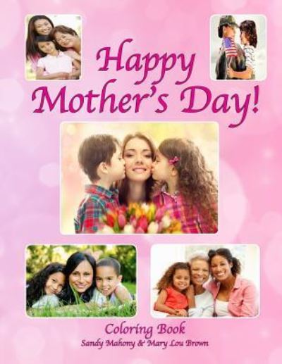 Cover for Mary Lou Brown · Happy Mother's Day Coloring Book (Paperback Book) (2016)